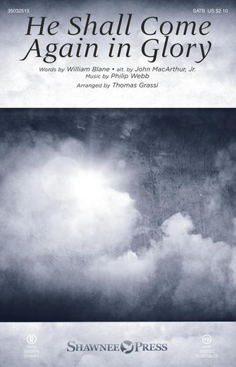 He Shall Come Again In Glory (arr. Thomas Grassi)
