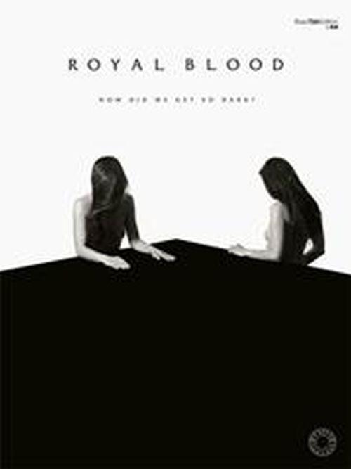 Royal Blood - How Did We Get So Dark ? Bass Tab.