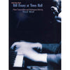 Evans Bill - At Town Hall Selections Piano