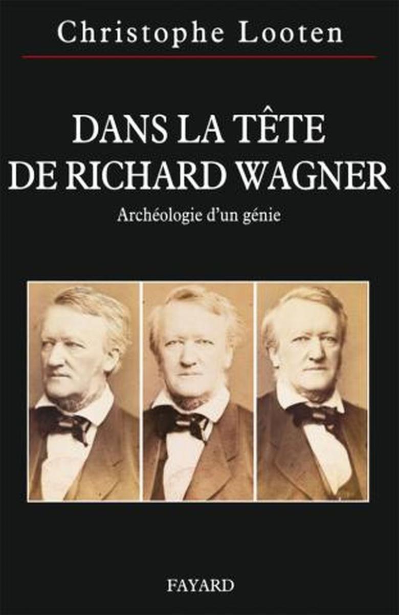 Looten Christophe - Dans la Tete de Richard Wagner - Livre