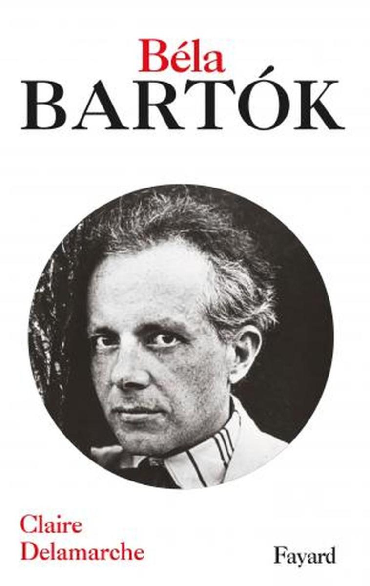 Delamarche Claire - Bela Bartok - Livre