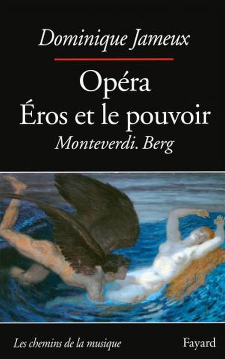 Jameux Dominique - Opera Eros et le Pouvoir - Livre