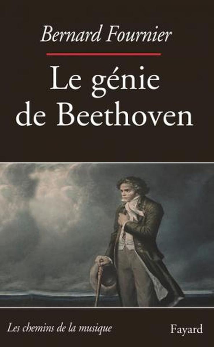 Fournier Bernard - le Genie de Beethoven - Livre