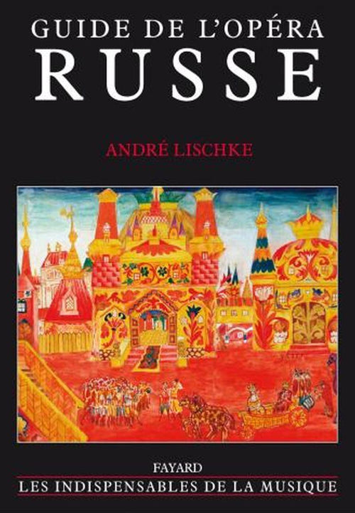 Guide Opera Russe - méthode de chant, Lischke A
