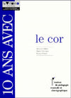 10 Ans avec le Cor - Livre