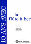 10 Ans avec la Flute A Bec - Livre