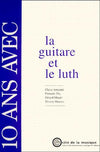 10 Ans avec la Guitare et le Luth - Livre