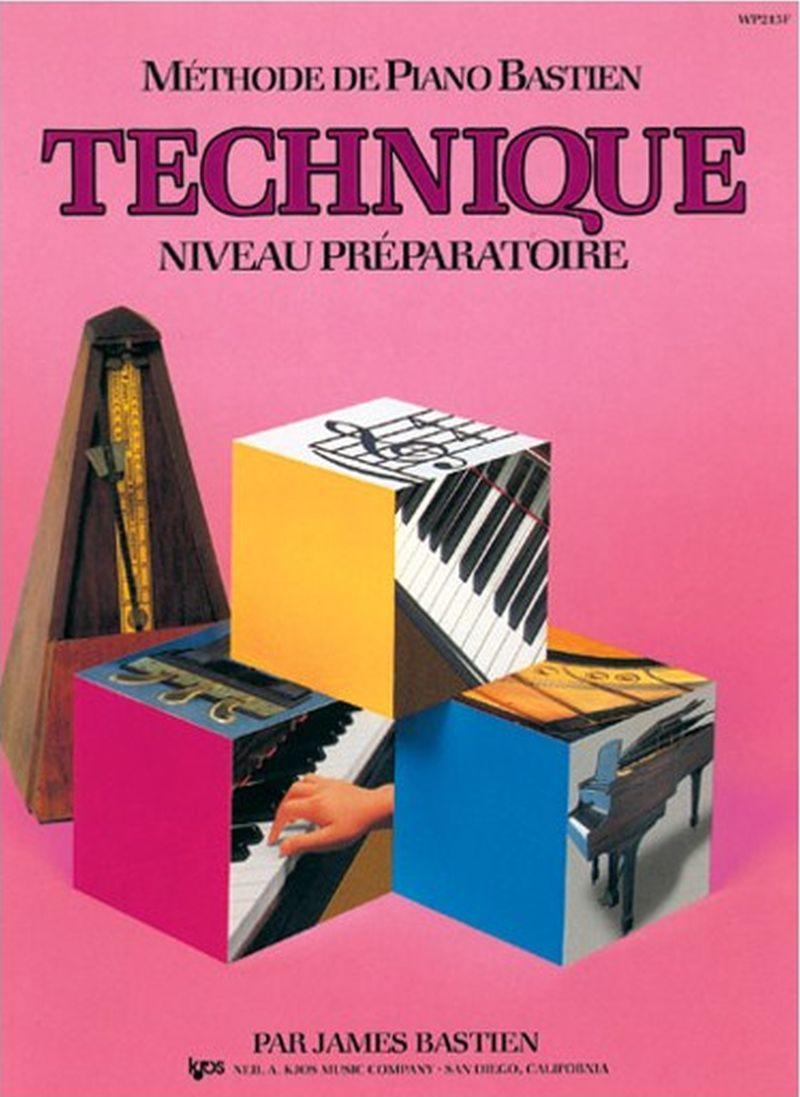 Bastien James - Methode de Piano Technique Niveau Preparatoire