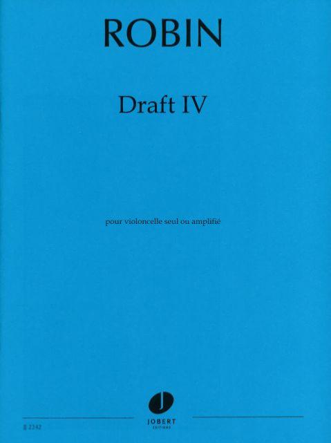 Robin Yann - Draft IV - Violoncelle Seul