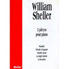 Sheller William - 5 Pieces Piano Solo