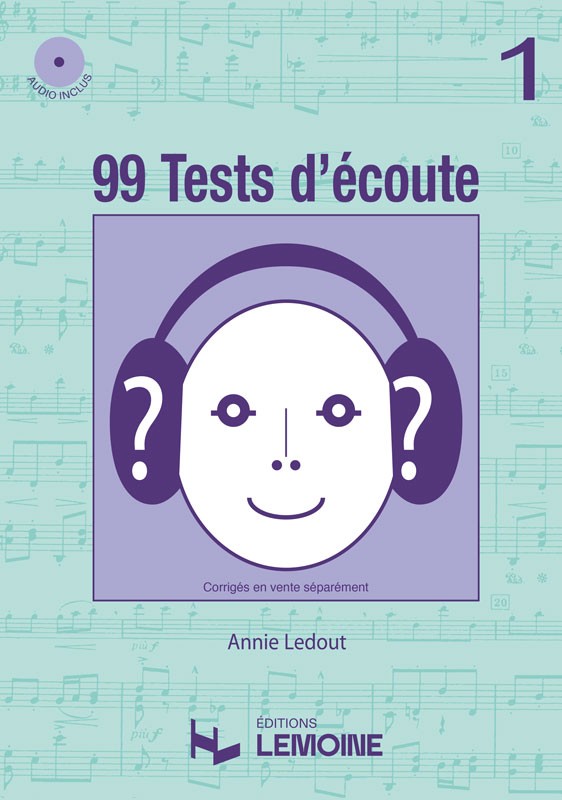 99 Tests d'Ecoute Vol.1 - dictées musicales, Annie Ledout