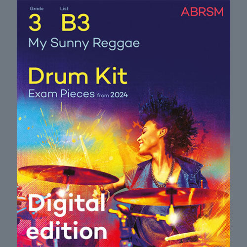 My Sunny Reggae (Grade 3, list B3, from the ABRSM Drum Kit Syllabus 2024)