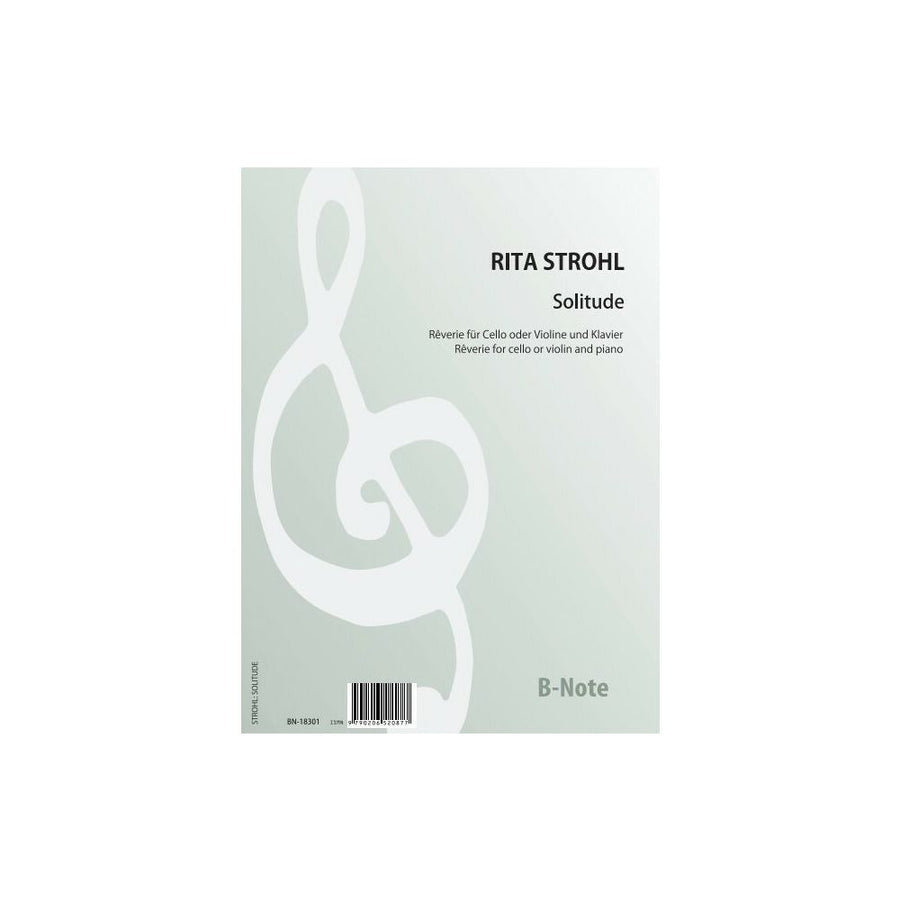 Rita Strohl - Solitude - Reverie pour Violoncelle & Piano