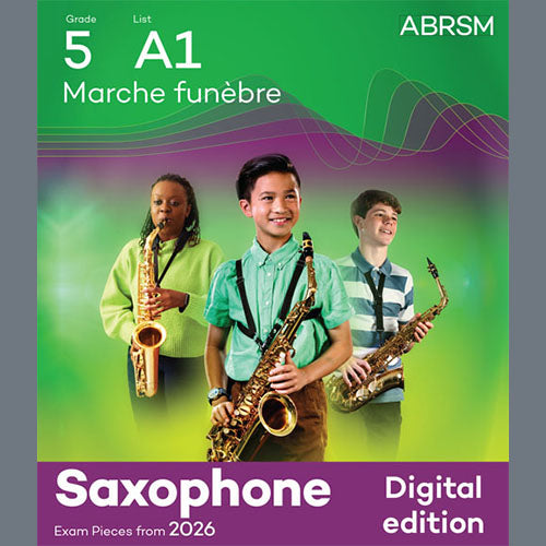 Marche funèbre (Grade 5, list A1, from the ABRSM Saxophone Syllabus from 2026)