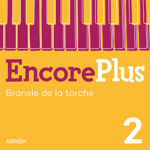 Bransle de la torche (Encore Plus, Book 2)