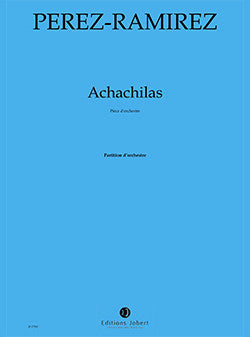 Achachilas - partition ensemble, Marco-Antonio Perez-Ramirez