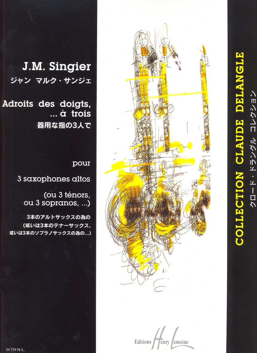 Adroits des doigts, à trois - partition saxophone, Jean-Marc Singier