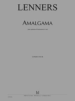 Amalgama - partition ensemble, Claude Lenners