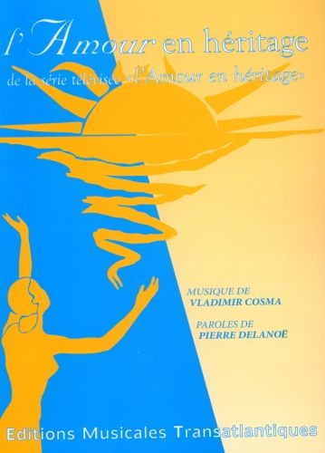 Amour en héritage - partition chant, Vladimir Cosma