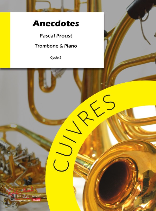Anecdotes - partition trombone, Pascal Proust