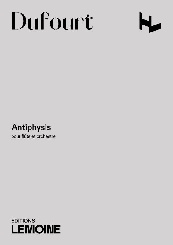 Antiphysis - partition flûte, Hugues Dufourt