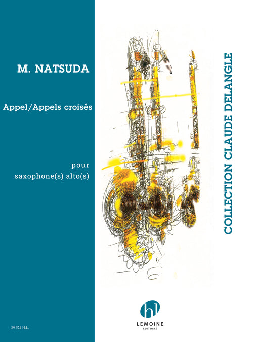 Appel / Appels croisés - partition saxophone, Masakazu Natsuda