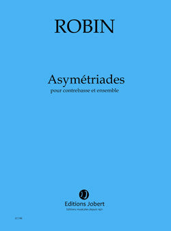 Asymétriades - partition contrebasse, Yann Robin