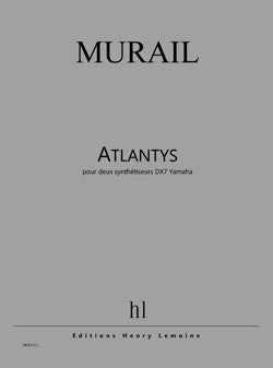 Atlantys - partition orgue, Tristan Murail