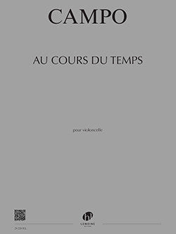Au cours du temps - méthode de violoncelle, Régis Campo