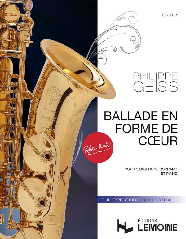Ballade en forme de coeur - partition saxophone, Philippe Geiss