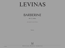 Barberine de Guillaume Lekeu - partition chant, Michaël Levinas