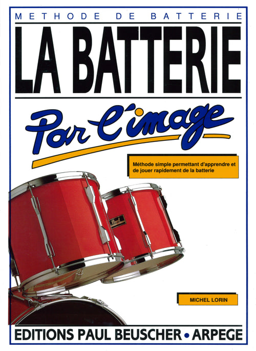 Batterie par l'image - partition percussions, Michel Lorin