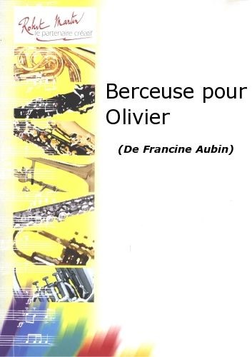 Berceuse pour Olivier - partition hautbois, Francine Aubin
