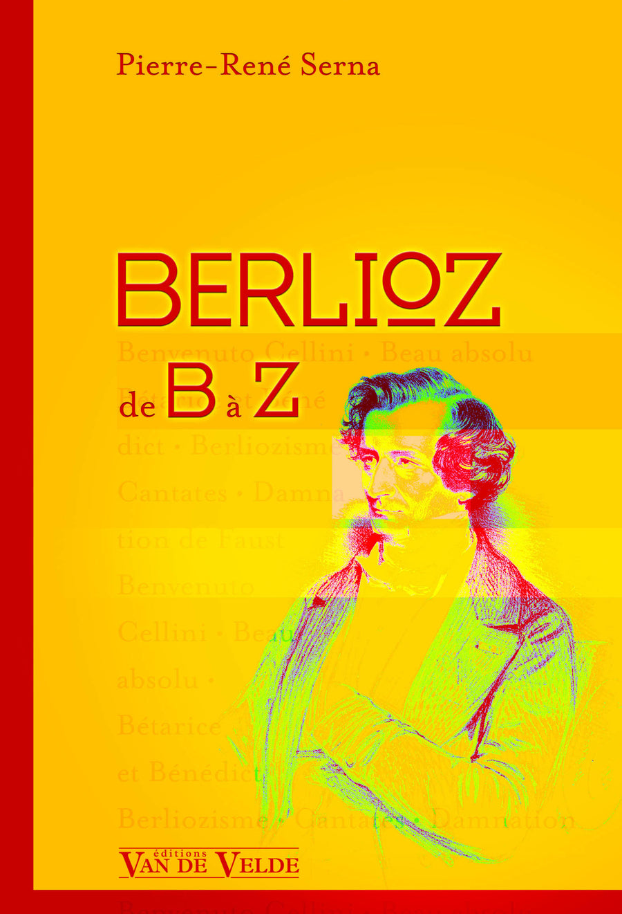 Berlioz de B à Z - partition ensemble, Pierre-René Serna