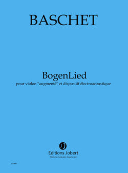 BogenLied - partition violon, Florence Baschet