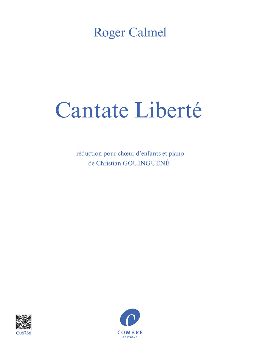 Cantate liberté - partition chant, Roger Calmel