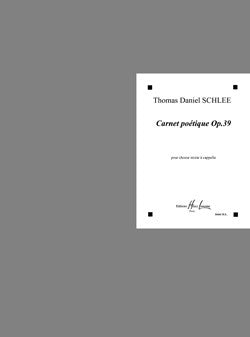 Carnet poétique Op.39 - partition chant, Thomas Daniel Schlee