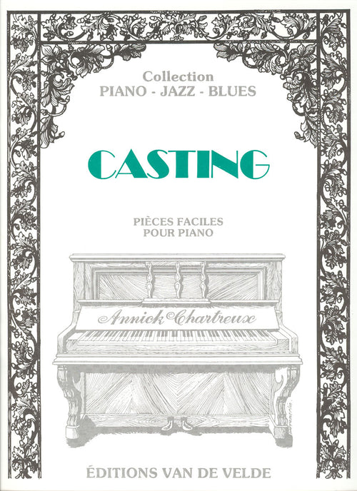 Casting - partition piano, Annick Chartreux
