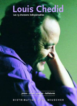 Chansons indispensables (15) - partition chant, Louis Chedid