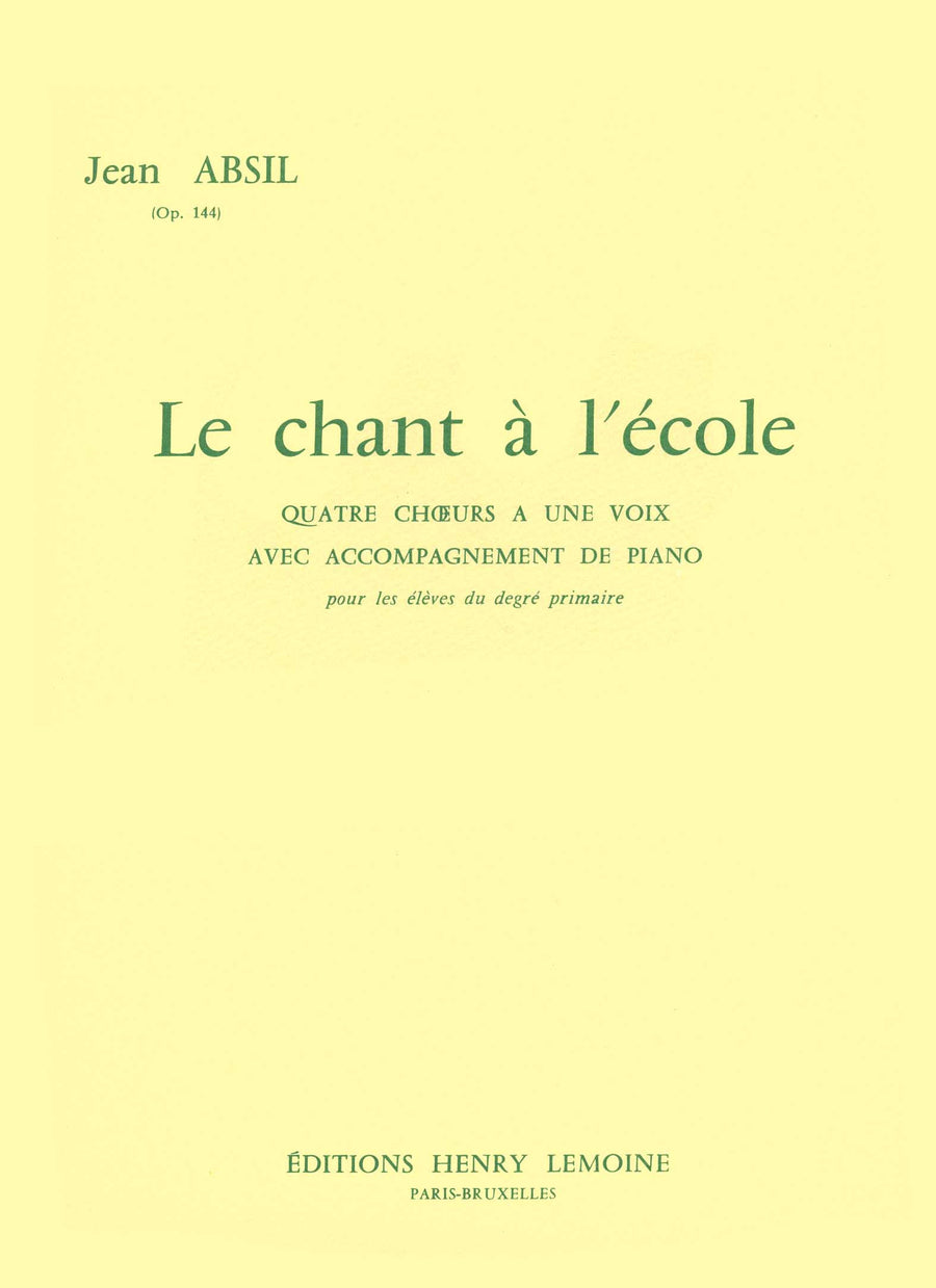 Chant à l'école Op.144 - partition chant, Jean Absil