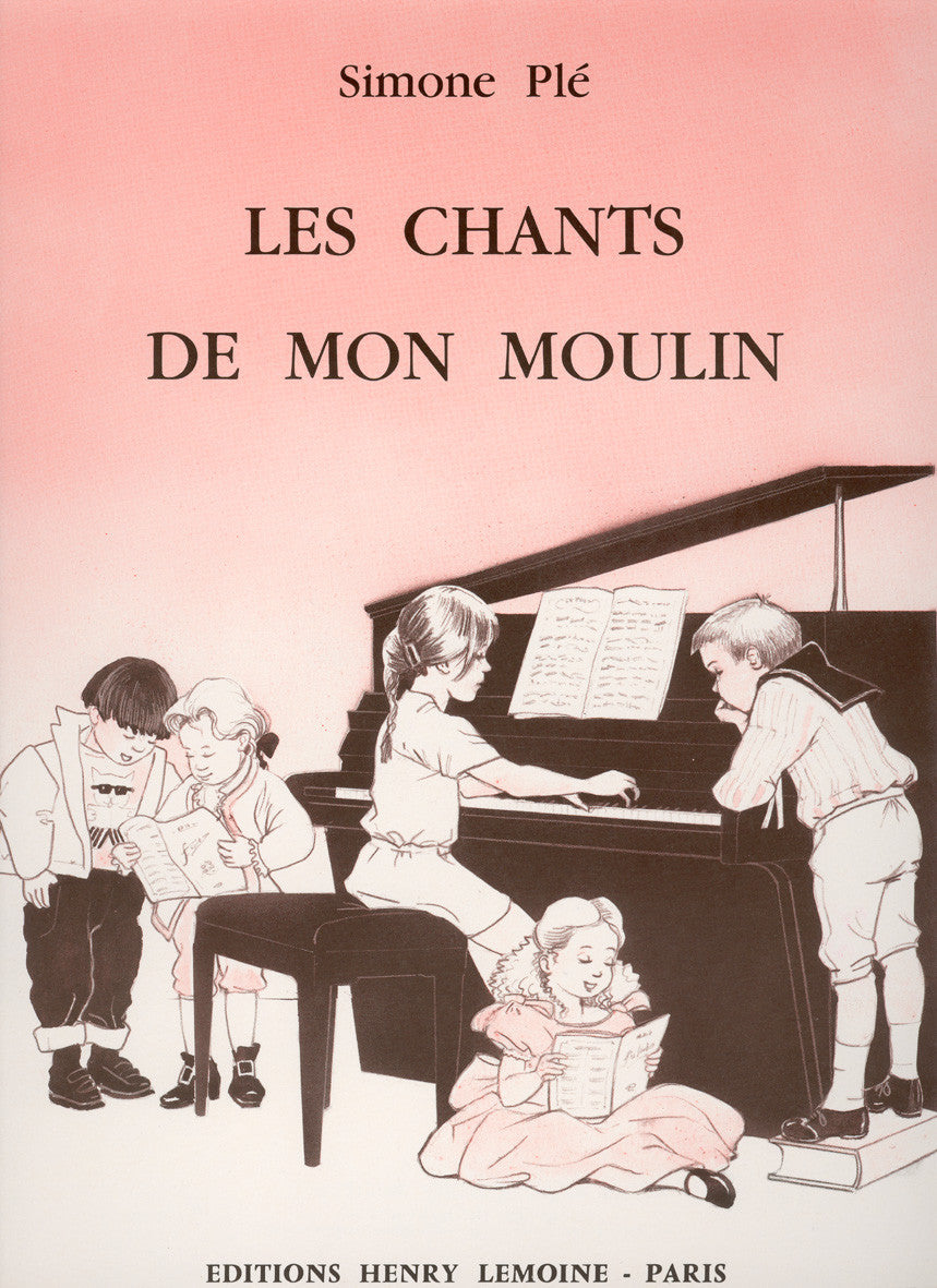 Chants de mon moulin - partition piano, Simone Ple