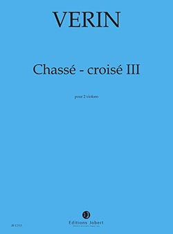 Chassé-Croisé III - partition violon, Nicolas Verin