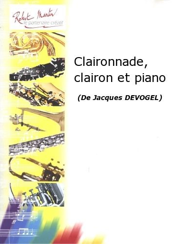 Claironnade - partition piano, Jacques Devogel