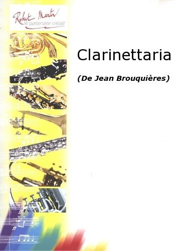 Clarinettaria - partition clarinette, Jean Brouquières