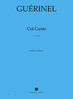 Col Canto - partition ensemble, Lucien Guerinel