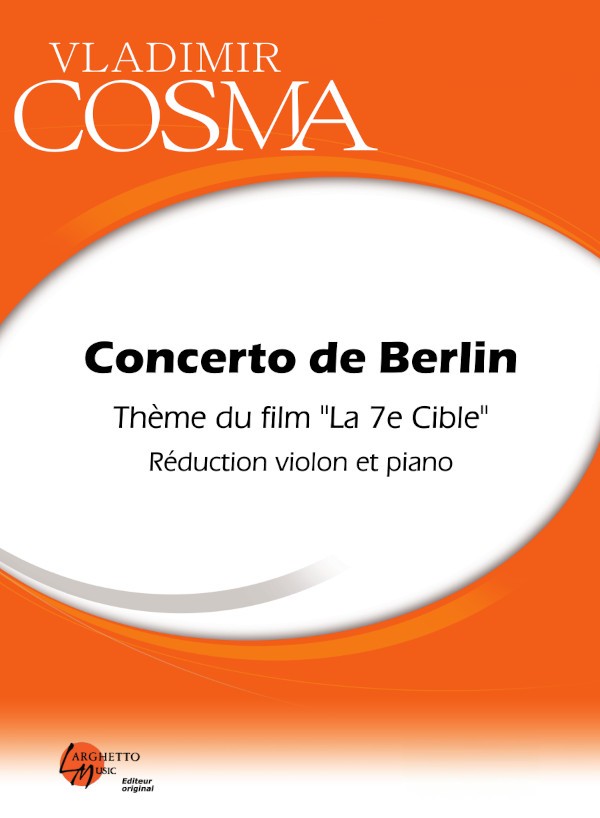 Concerto de Berlin (version courte) - partition violon, Vladimir Cosma