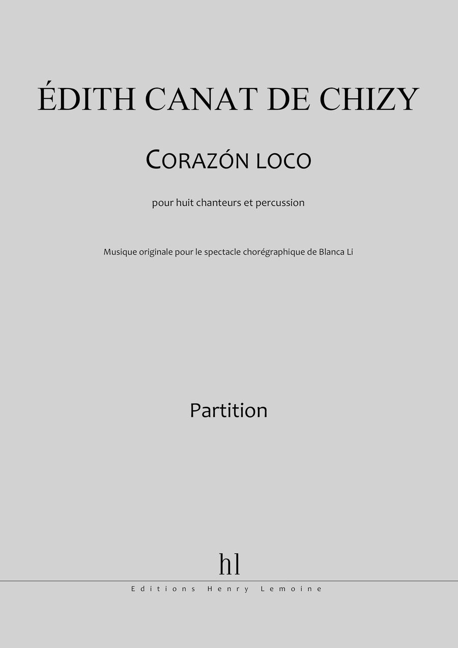 Corazon Loco - partition chant, Edith Canat de Chizy