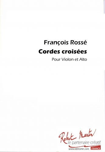 Cordes croisées - partition violon, François Rosse