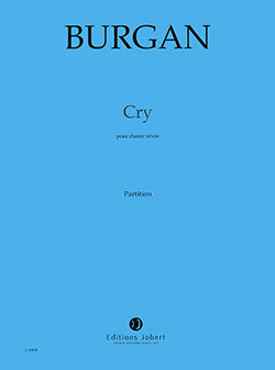 Cry - partition chant, Patrick Burgan