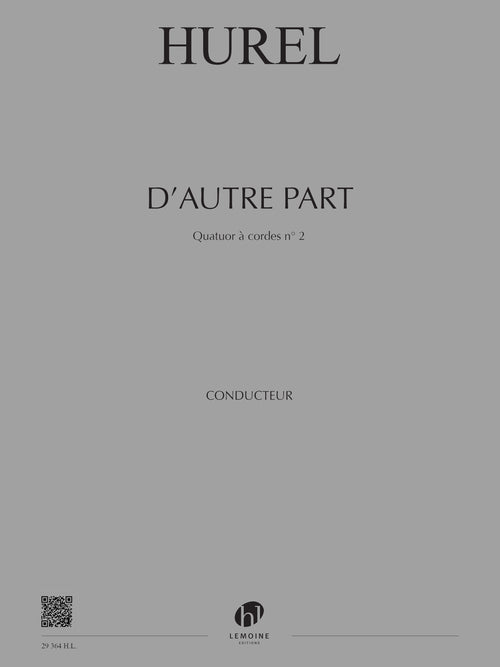 D'autre part - Quatuor n°2 - partition cordes, Philippe Hurel